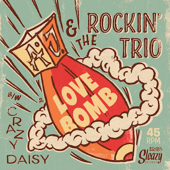 A.J. & The Rockin' Trio - Love Bomb + 1